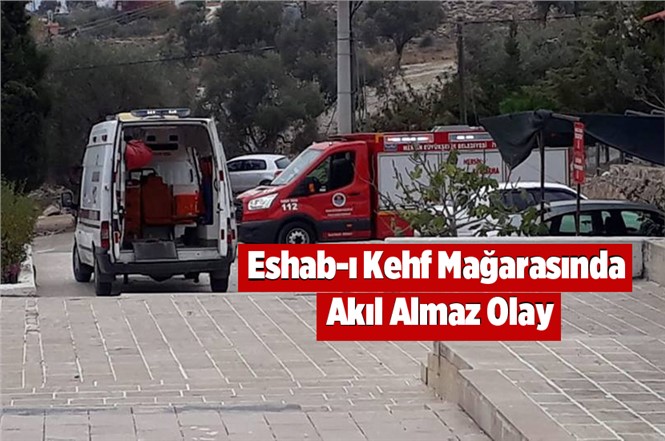 Mersin Tarsus Eshab-ı Kehf Mağarasında Akıl Almaz Olay