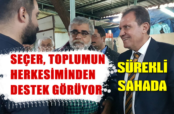 Toplumun Her Kesiminden Destek Alan Vahap Seçer, Seçim Sahasını Boş Bırakmıyor