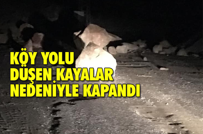 Mersin Anamur Sarıağaç Köyü Yola Düşen Kayalar Nedeniyle Kapandı