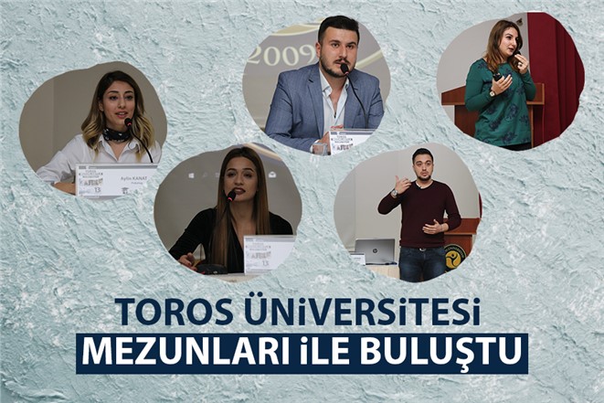 Toros Üniversitesi Mezunları İle Buluştu