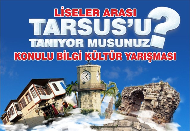 “Tarsus’u Tanıyor Musunuz?” Konulu Liseler Arası Bilgi Yarışması Düzenlendi