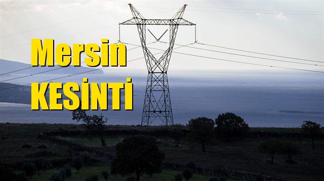 Mersin Elektrik Kesintisi 5 Mart Salı Günü Kesintileri