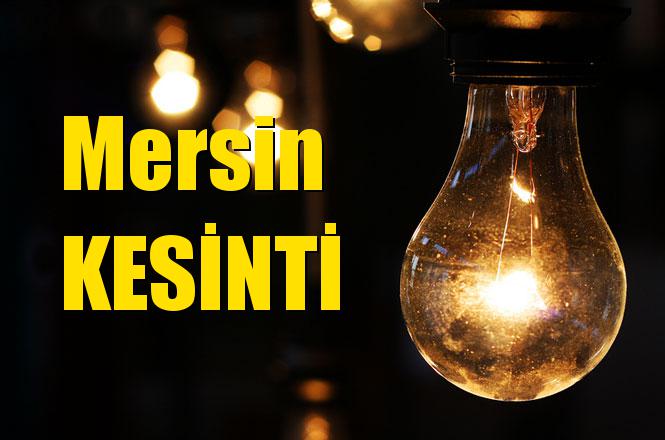 Mersin Elektrik Kesintisi 29 Nisan Pazartesi