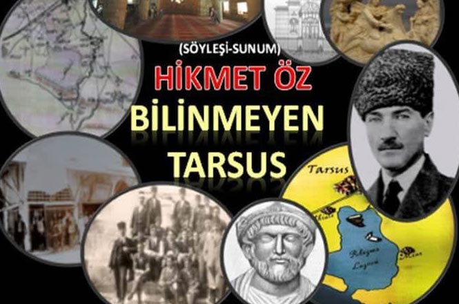 Tarsuslulara Bilinmeyen Tarsus Anlatılacak