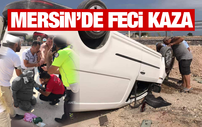 Mersin Silifke'de Korkutan Kaza