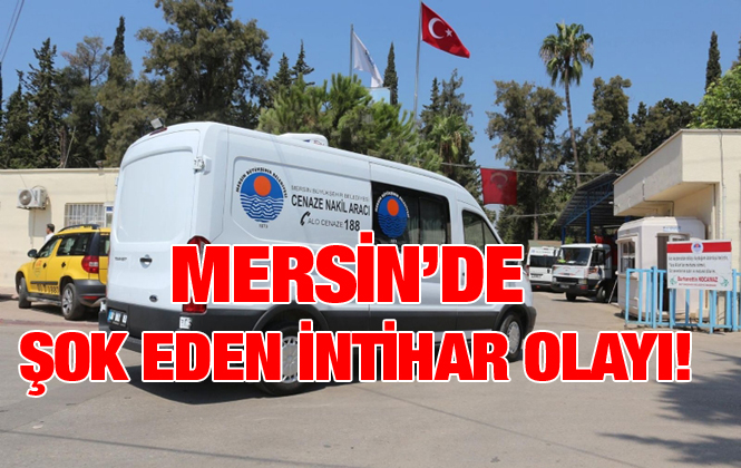 Mersin Tarsus'ta 67 Yaşındaki Adam İntihar Etti