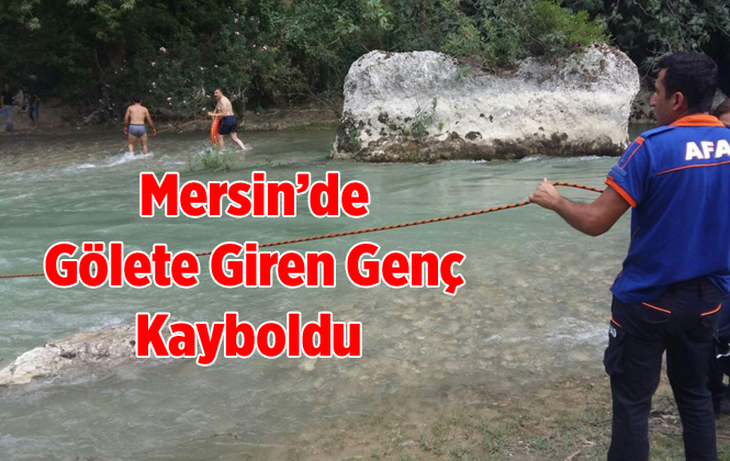 Mersin'de Gölete Giren Genç Kayboldu