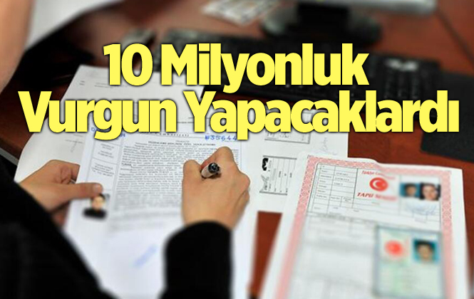 Mersin Tarsus'ta 10 Milyon TL'lik Vurgun Önlendi