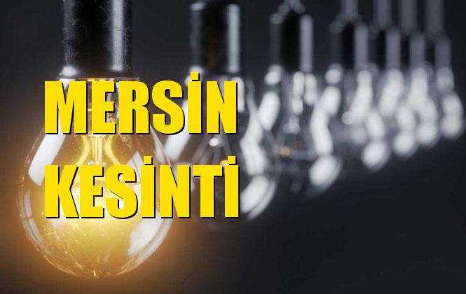 Mersin Elektrik Kesintisi 22 Ekim Salı