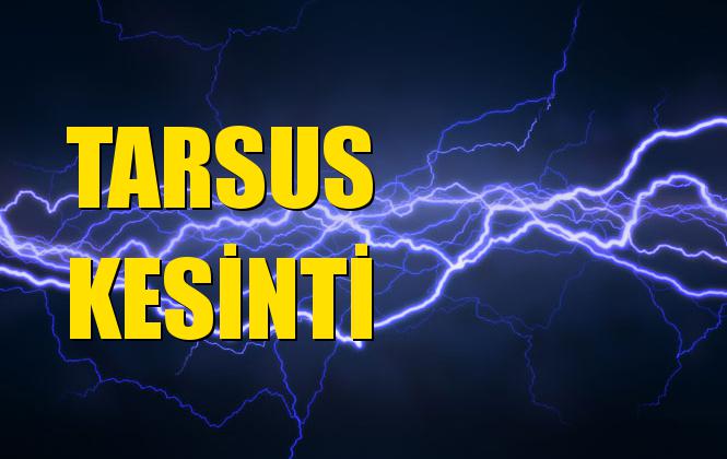 Tarsus Elektrik Kesintisi 27 Ekim Pazar