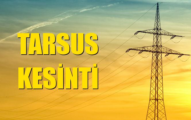 Tarsus Elektrik Kesintisi 13 Kasım Çarşamba