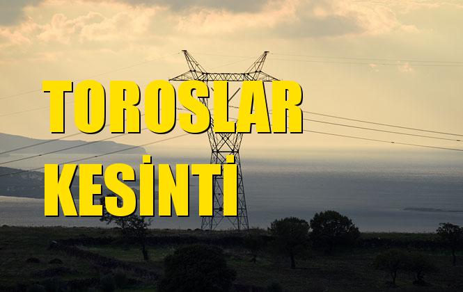 Toroslar Elektrik Kesintisi 13 Kasım Çarşamba