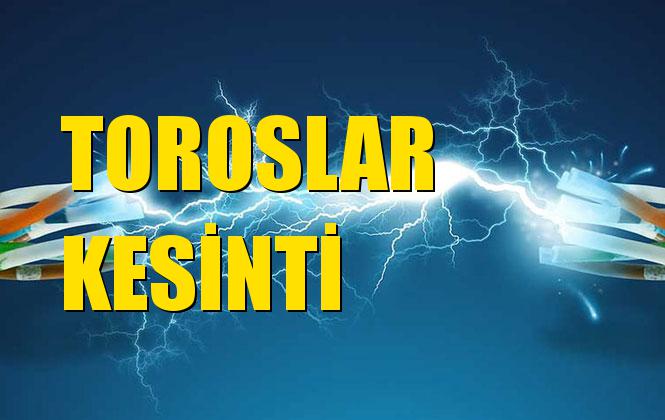 Toroslar Elektrik Kesintisi 16 Kasım Cumartesi