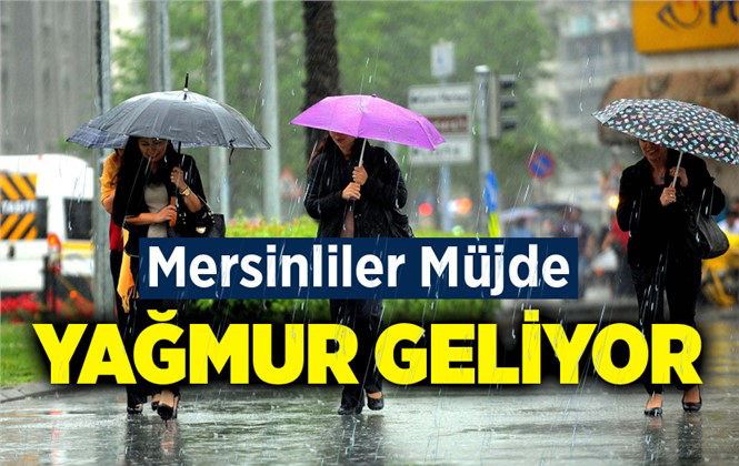 Mersinliler Dikkat Yağmur Geliyor!