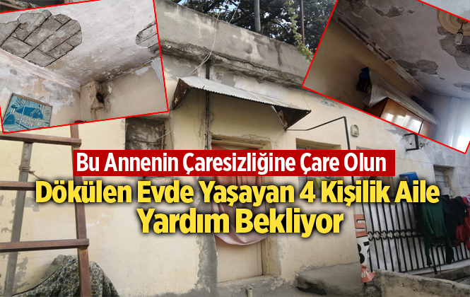 Mersin Akdeniz İlçesinde 4 Kişilik Aile Evlerinin Onarılmasını Bekliyor