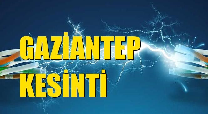 Gaziantep Elektrik Kesintisi 28 Ocak Salı