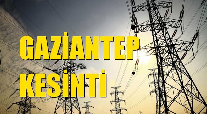 Gaziantep Elektrik Kesintisi 03 Mart Salı