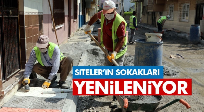 "Siteler Mahallesi’nin Sokakları Yenileniyor" Akdeniz’de Bütün Ekipler, Vatandaşa Hizmet İçin Görev Başında