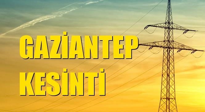 Gaziantep Elektrik Kesintisi 01 Mayıs Cuma