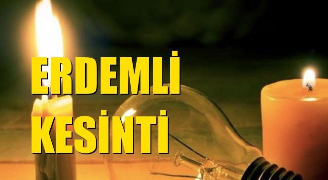 Erdemli Elektrik Kesintisi 15 Mayıs Cuma