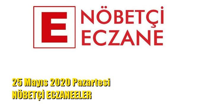 Mersin Nöbetçi Eczaneler 25 Mayıs 2020 Pazartesi