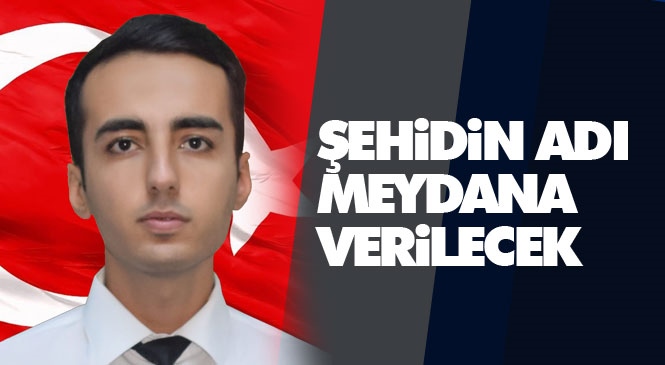 Uçak Kazasında Şehit Olan Polis Memuru Burak Derya’nın Adı Memleketi Anamur’da Saat Kulesi Meydanında Yaşatılacak