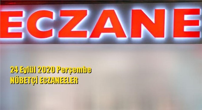 Mersin Nöbetçi Eczaneler 24 Eylül 2020 Perşembe