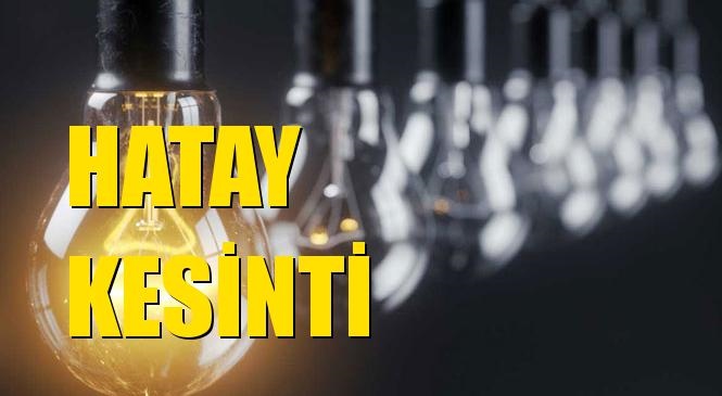 Hatay Elektrik Kesintisi 08 Aralık Salı