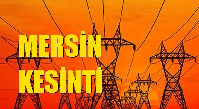 Mersin Elektrik Kesintisi 18 Ocak Pazartesi