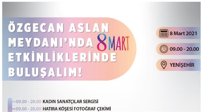 Mersin Büyükşehir’den, 8 Mart İçin Dolu Dolu Program