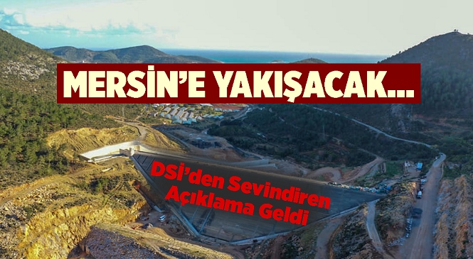 Mersin'de Yapımı Devam Eden Aydıncık Barajı'nda Sona Yaklaşılıyor