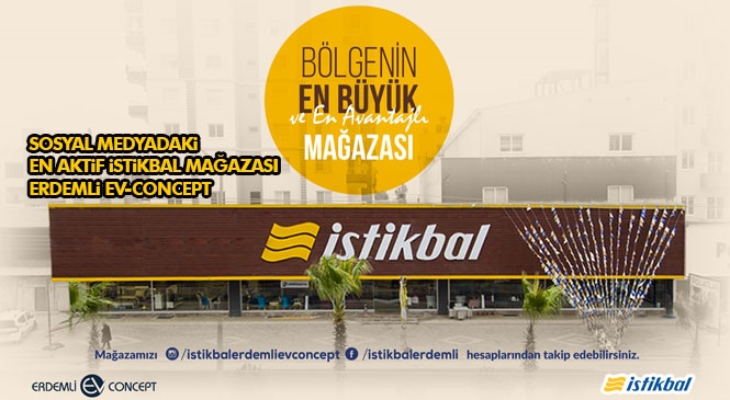 Bölgenin Sosyal Medyadaki En Aktif İstikbal Mağazası Erdemli Ev-concept