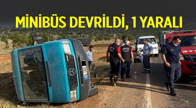 Mersin’in Gülnar İlçesinde Devrilen Minibüsteki 1 Kişi Yaralandı