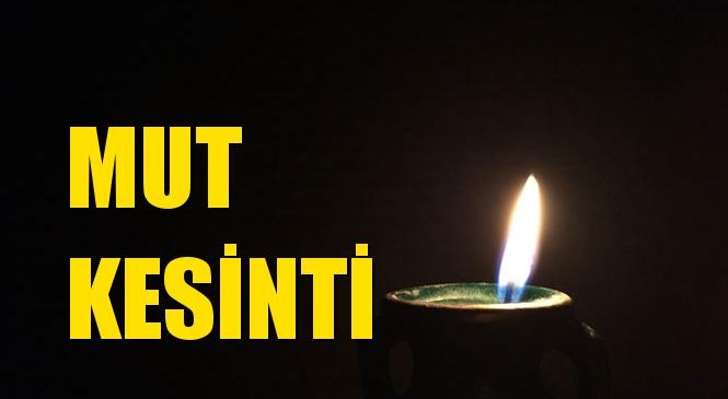 Mut Elektrik Kesintisi 09 Haziran Çarşamba