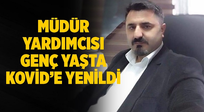 Mersin’in Bozyazı İlçesi Halk Eğitimi Merkezi Müdür Yardımcısı Kovid-19’a Yenildi! Ersin Ateş’ten Acı Haber Geldi