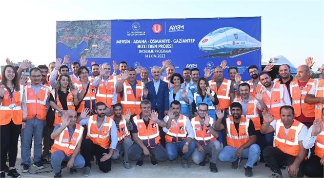 Ulaştırma ve Altyapı Bakanı Abdulkadir Uraloğlu, Mersin - Adana - Osmaniye - Gaziantep Hızlı Tren Hattı’nda İncelemelerde Bulundu