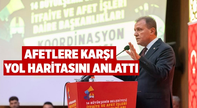 Başkan Seçer, Adana’da Mersin’in Afetlere Karşı Yol Haritasını Anlattı: “Manevra Kabiliyeti En Yüksek Kurumun Belediyeler Olduğu Depremde Görüldü”