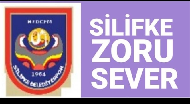 SİLİFKE ZORU SEVER...