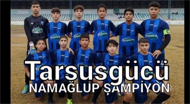 TARSUSGÜCÜ NAMAĞLUP ŞAMPİYON